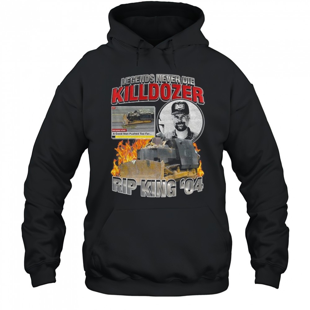 Marvin Heemeyer Killdozer Legends Never Die RIP King 04 shirt