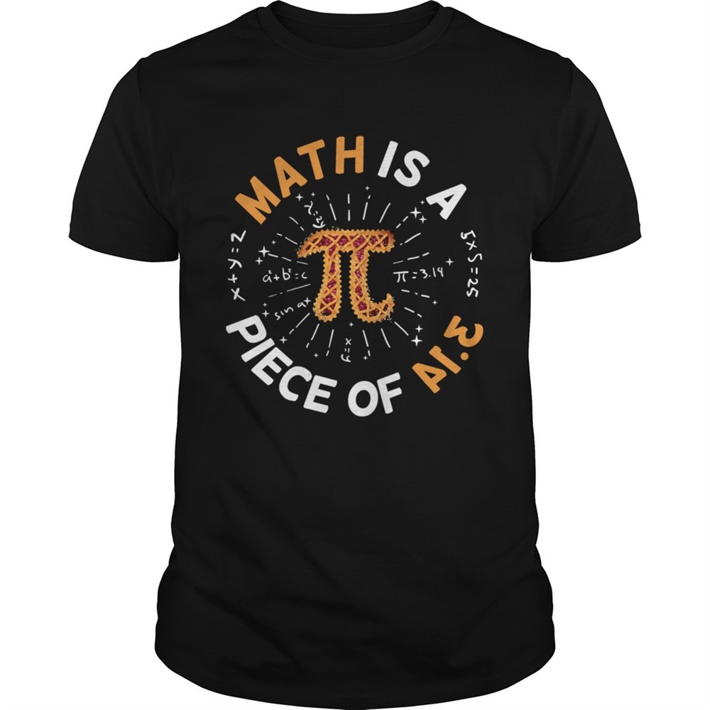 math-is-a-piece-of-cake-apple-pi-happy-pi-day-shirt-z4o9fwkc Math Is A Piece Of Cake Apple Pi Happy Pi Day shirt