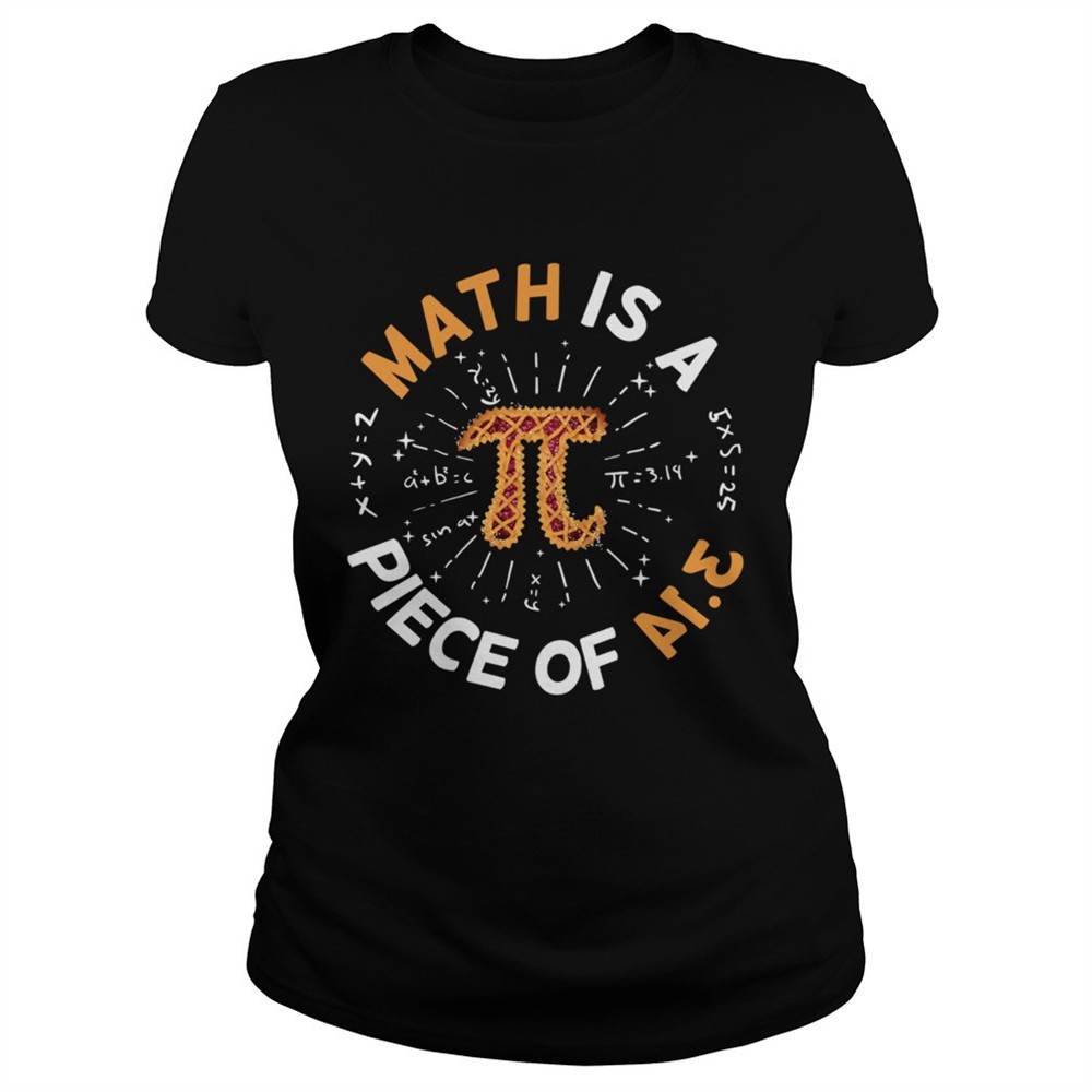 math-is-a-piece-of-cake-apple-pi-happy-pi-day-shirt-z4o9fwkc Math Is A Piece Of Cake Apple Pi Happy Pi Day shirt