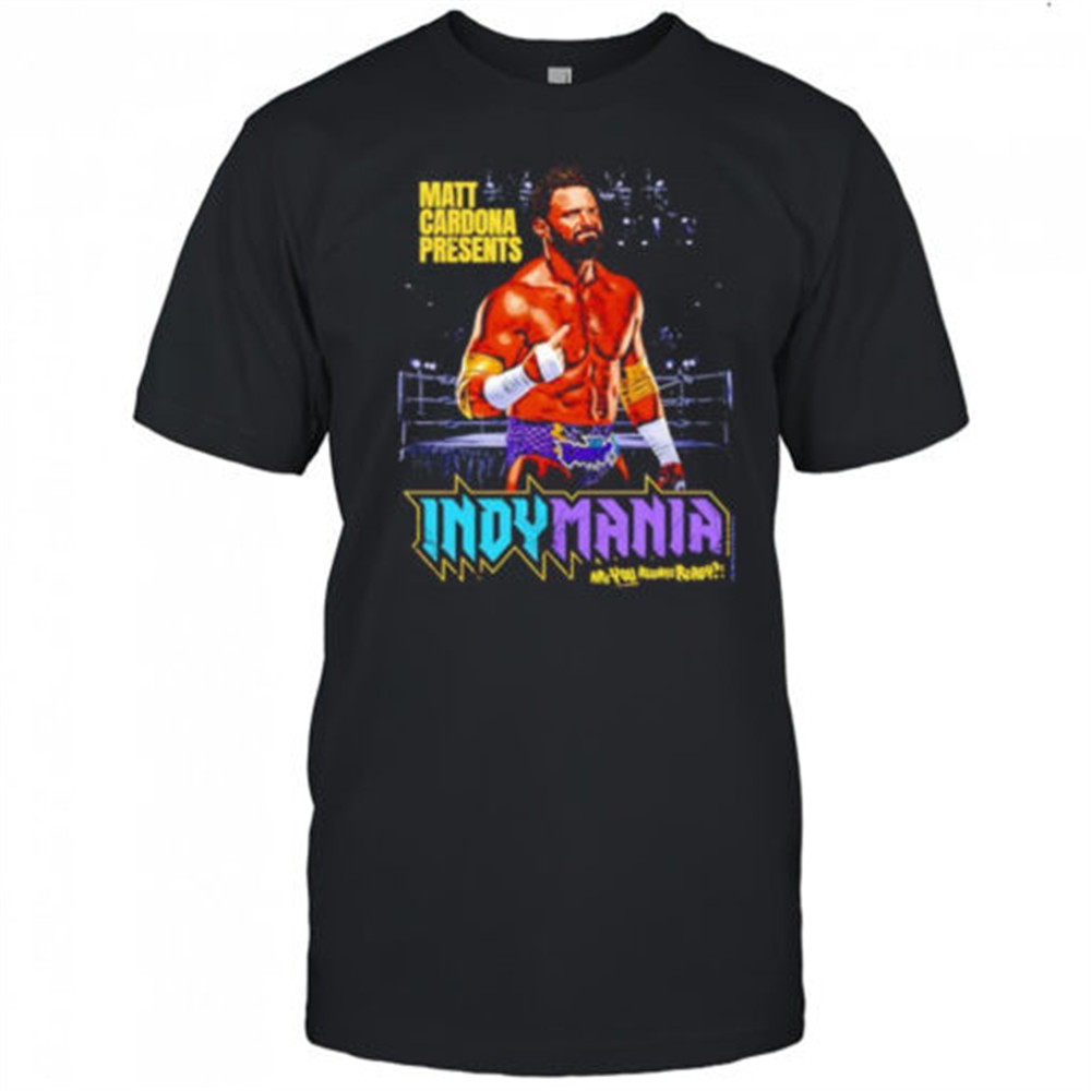 matt-cardona-indymania-shirt-ixjrjwql Matt Cardona Indymania shirt