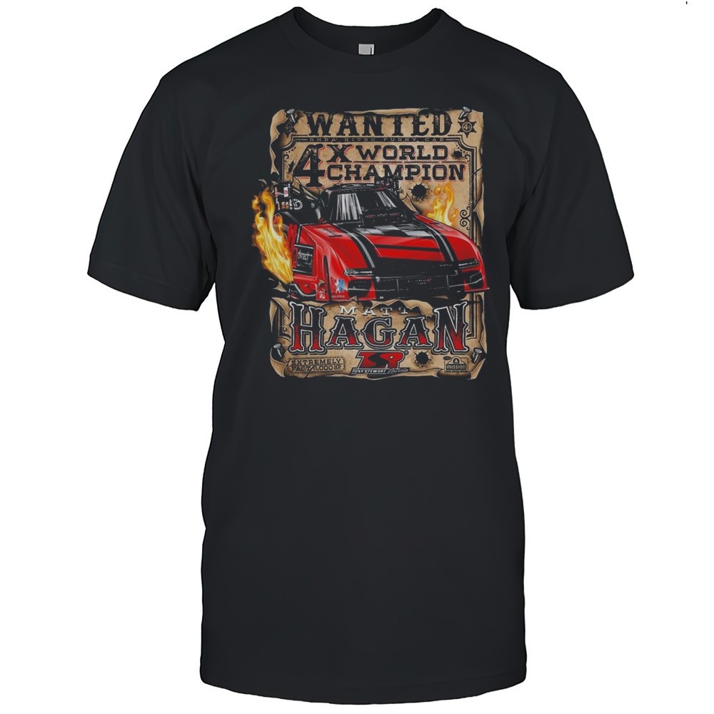 matt-hagan-wanted-poster-shirt-ye6dyod7 Matt Hagan Wanted Poster Shirt