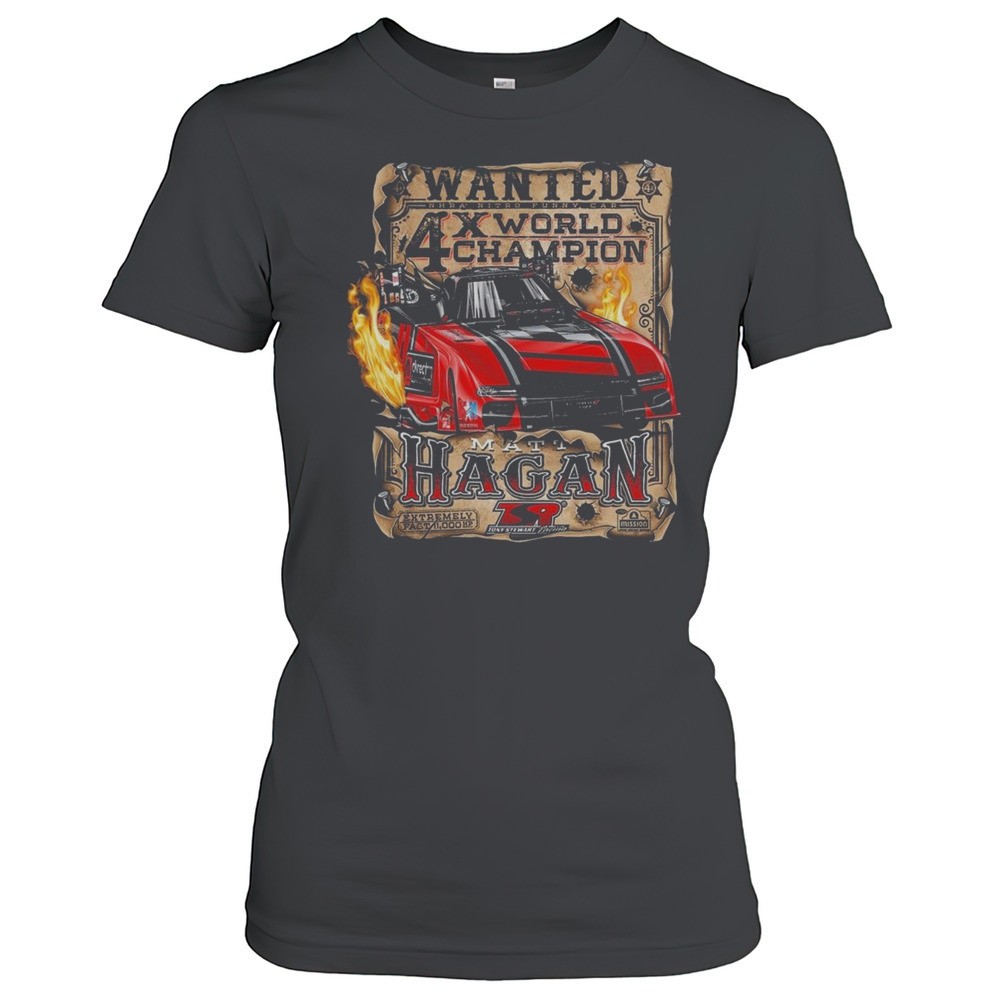matt-hagan-wanted-poster-shirt-ye6dyod7 Matt Hagan Wanted Poster Shirt