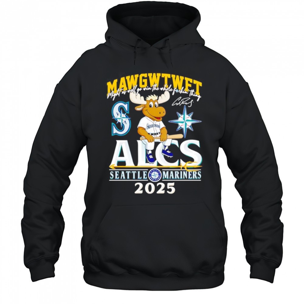 MAWGWTWFT ALCS Seattle Mariners 2025 Mascot Shirt