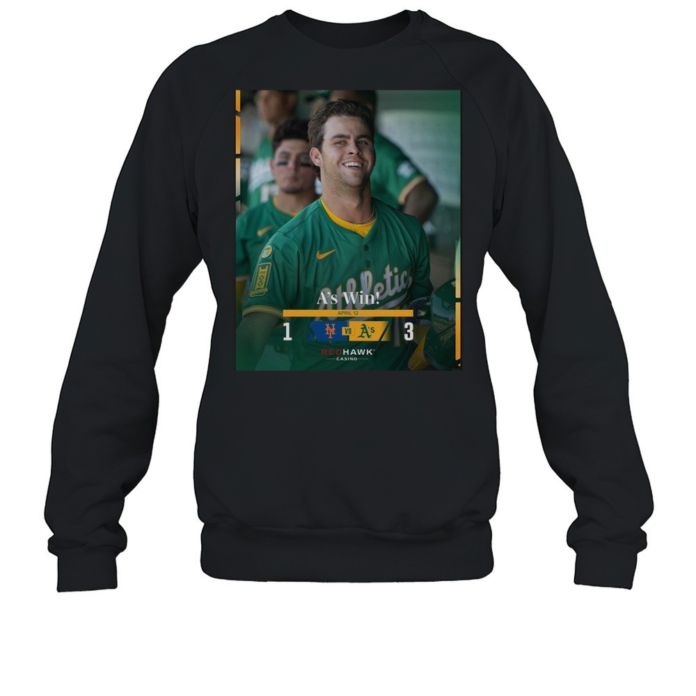 Max Muncy Athletics Win New York Mets Final Score 3 1 April 12 2025 Red Hawk Casino Poster T-shirt