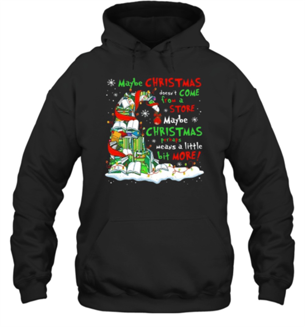Maybe Christmas Perhaps Means A Little Bit More Teacher T-Shirt