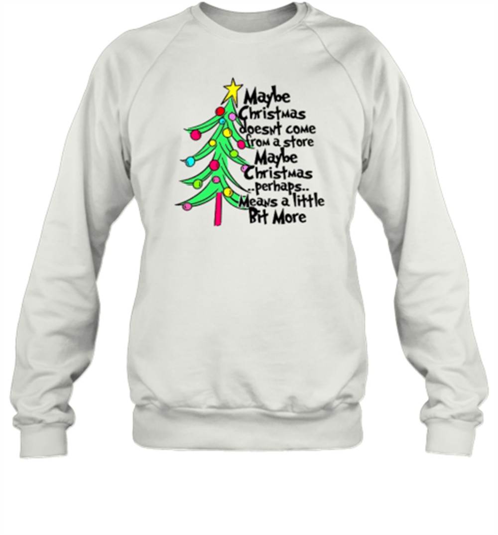 maybe-christmas-perhaps-means-a-little-bit-more-teacher-t-shirt-v09kbukm Maybe Christmas Perhaps Means A Little Bit More Teacher T-Shirt