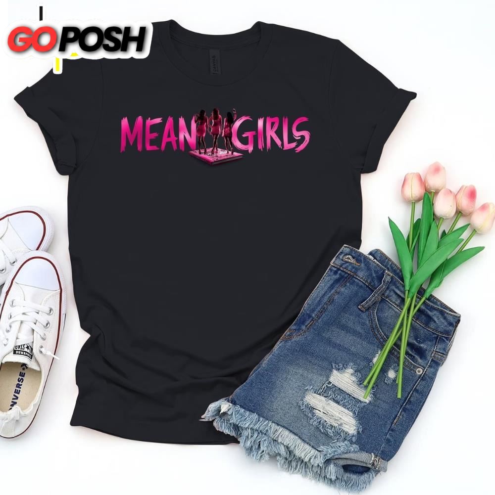 Mean Girls Movie 2025 Shirt, Mean Girls Musical Shirt