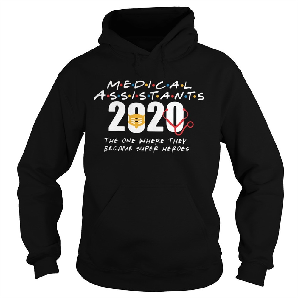 medical-assistants-2020-the-one-where-they-become-superheroes-shirt-ry3ne9d0 Medical Assistants 2020 The One Where They Become Superheroes shirt