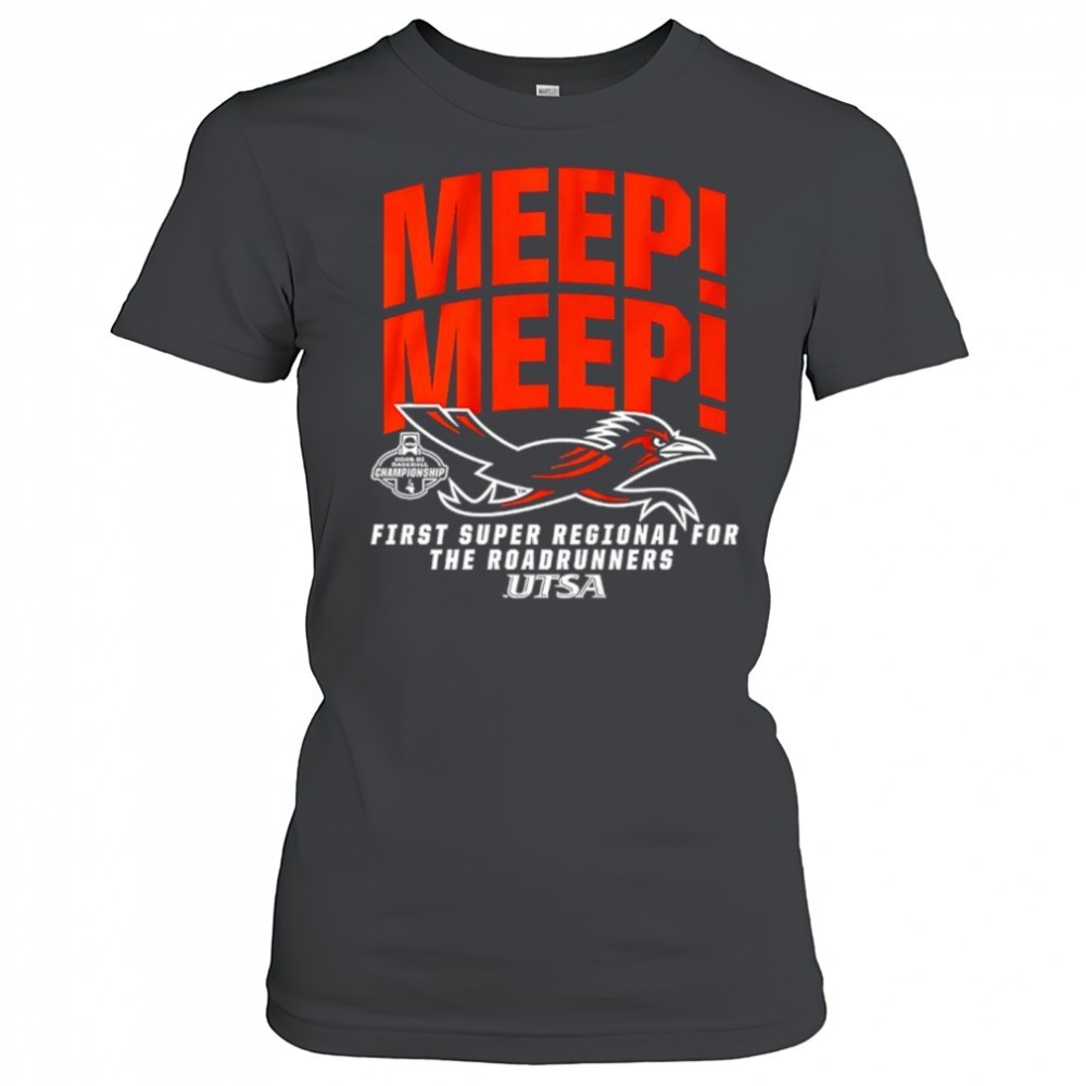 meep-meep-utsa-baseball-2025-first-super-regional-for-the-roadrunners-bound-shir-gom1dbj9 Meep Meep UTSA Baseball 2025 First Super Regional for The Roadrunners Bound shirt