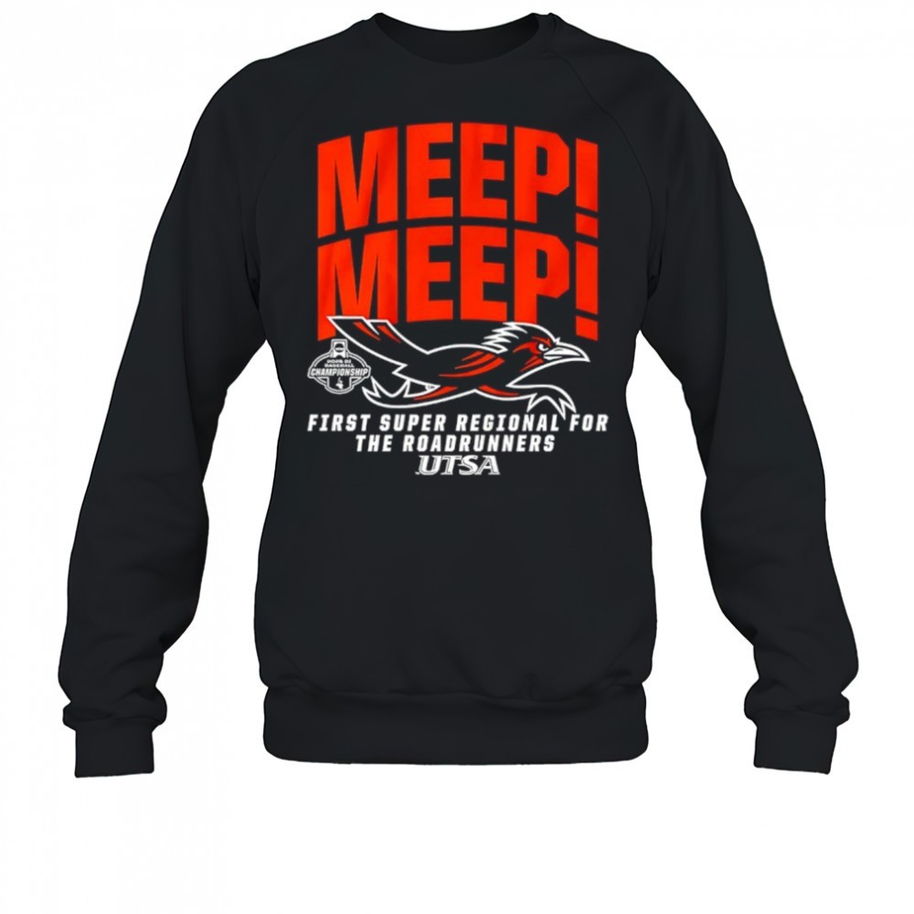 meep-meep-utsa-baseball-2025-first-super-regional-for-the-roadrunners-bound-shir-gom1dbj9 Meep Meep UTSA Baseball 2025 First Super Regional for The Roadrunners Bound shirt