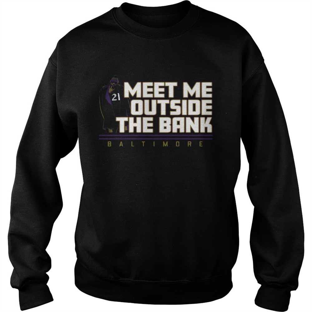 Meet Me Outside The Bank Baltimore shirt