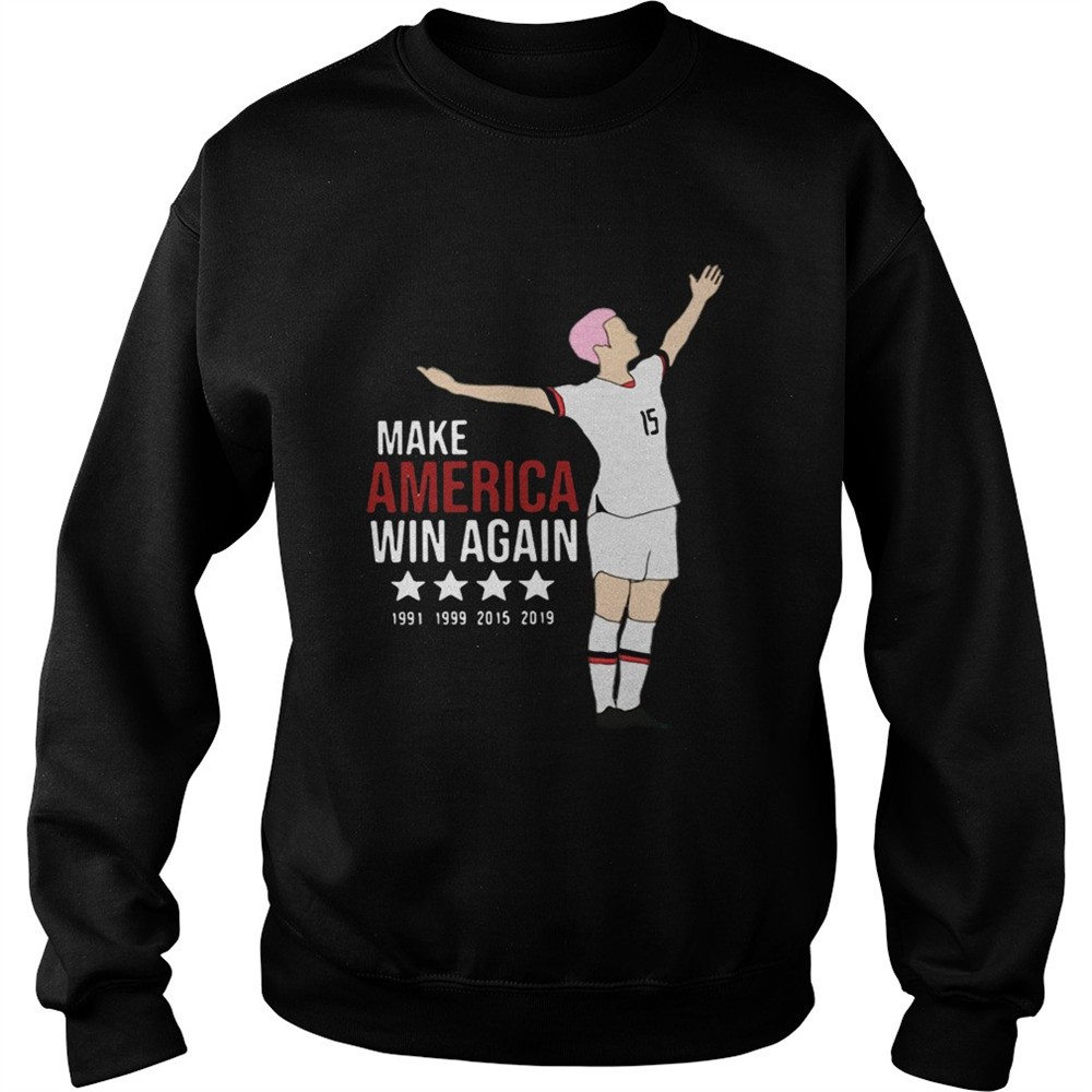 Megan Rapinoe make America win again shirt