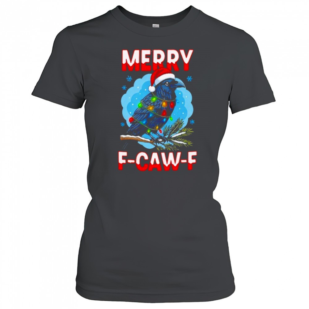 merry-christmas-f-caw-f-shirt-c2fgi6tb Merry Christmas F-Caw-F shirt