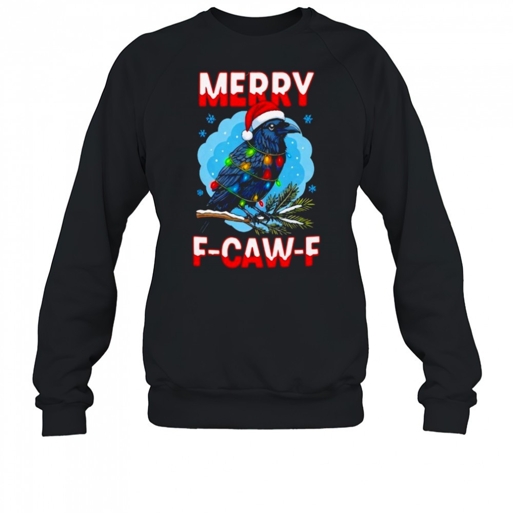 merry-christmas-f-caw-f-shirt-c2fgi6tb Merry Christmas F-Caw-F shirt