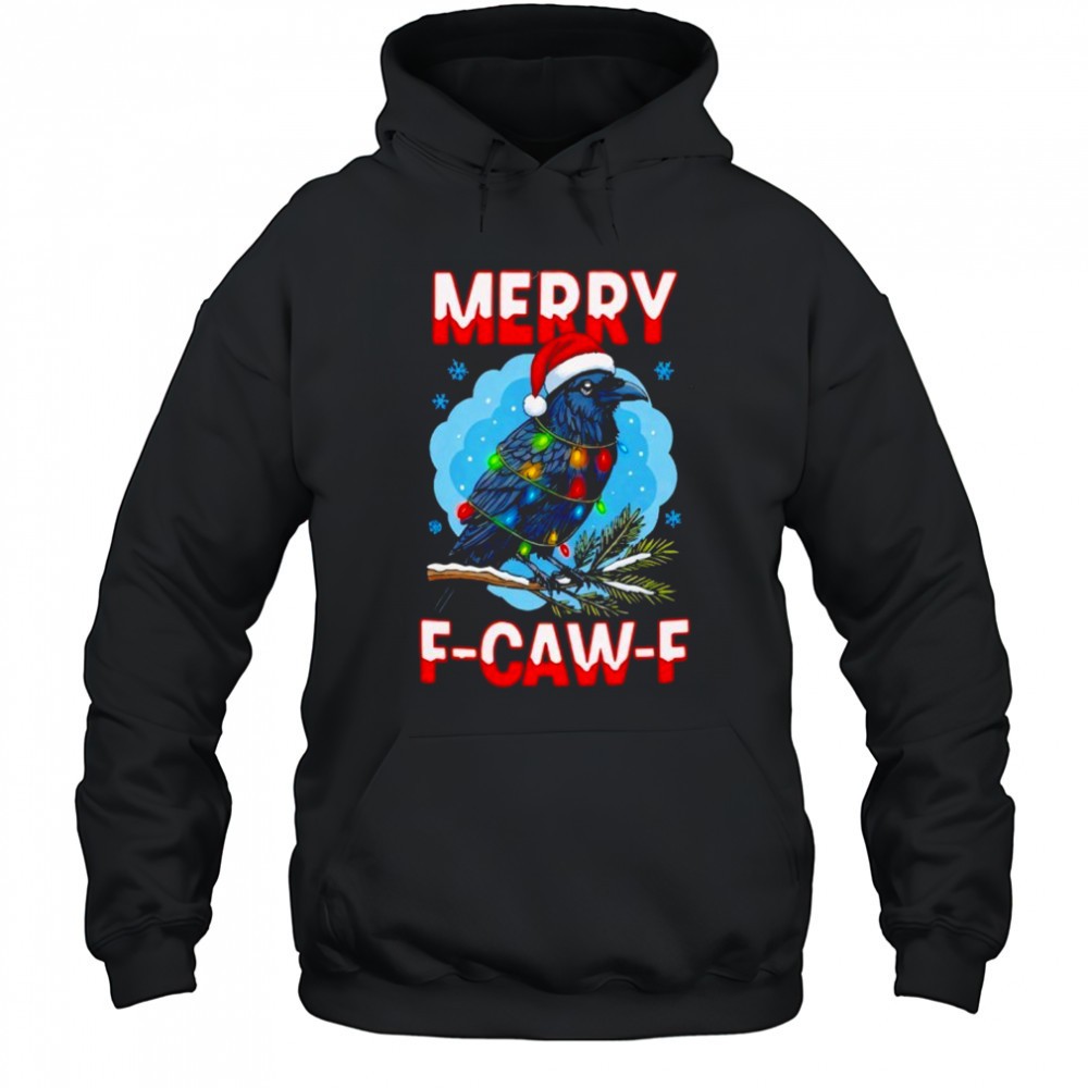 Merry Christmas F-Caw-F shirt