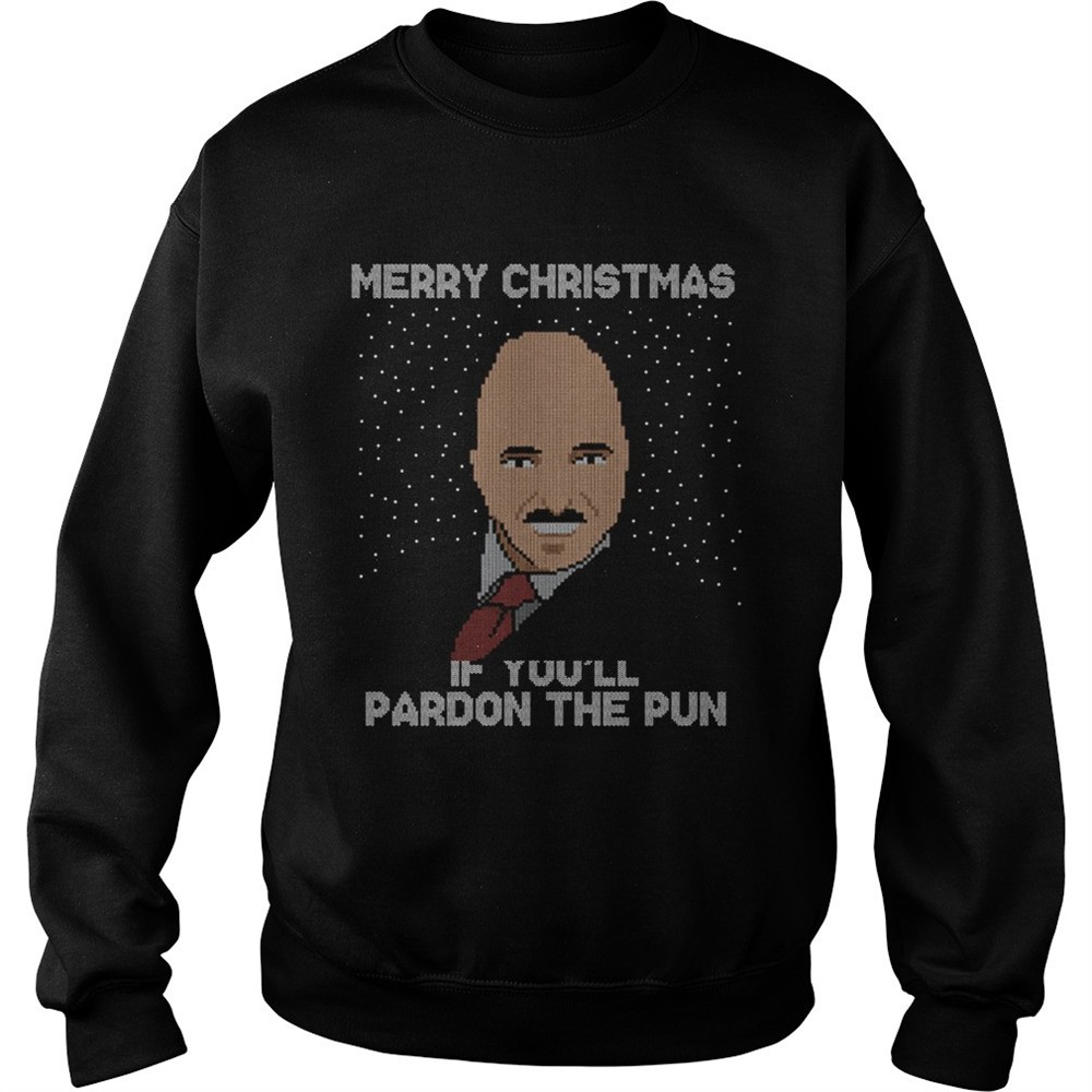 Merry Christmas if youll pardon the pun Christmas shirt