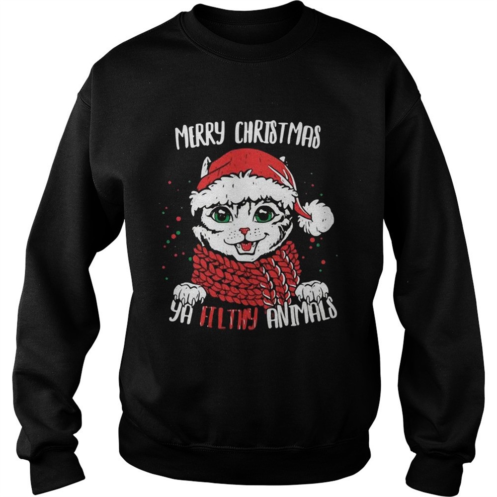 Merry Christmas Ya Filthy Animals Cat Christmas shirt