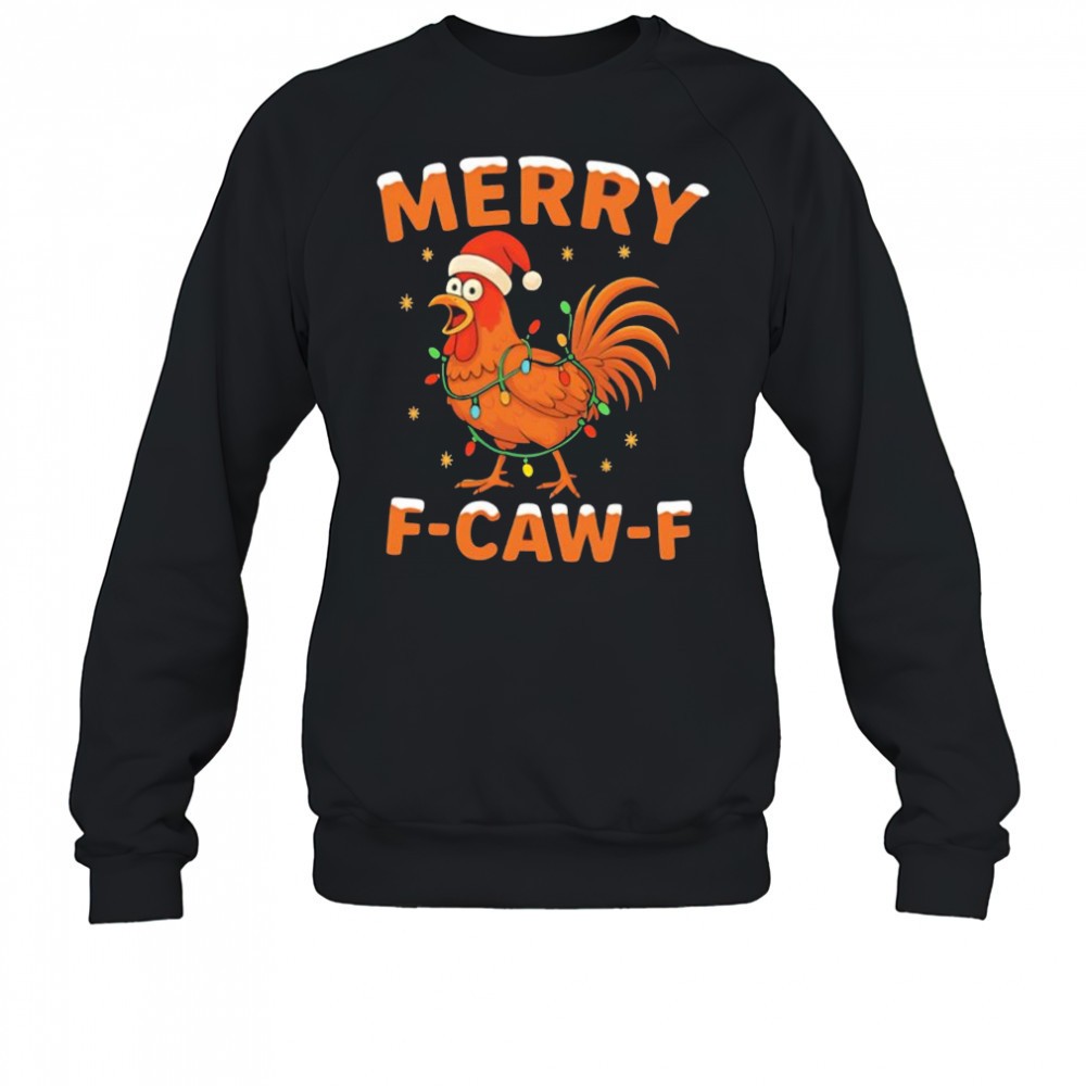 merry-f-caw-f-christmas-chicken-shirt-fo48bcdp Merry F-Caw-F Christmas Chicken shirt