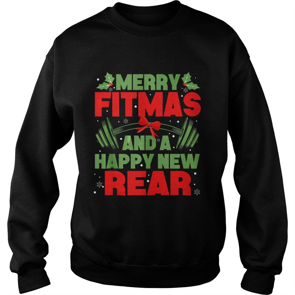 Merry Fitmas and a Happy New rear Christmas Holiday Workou shirt