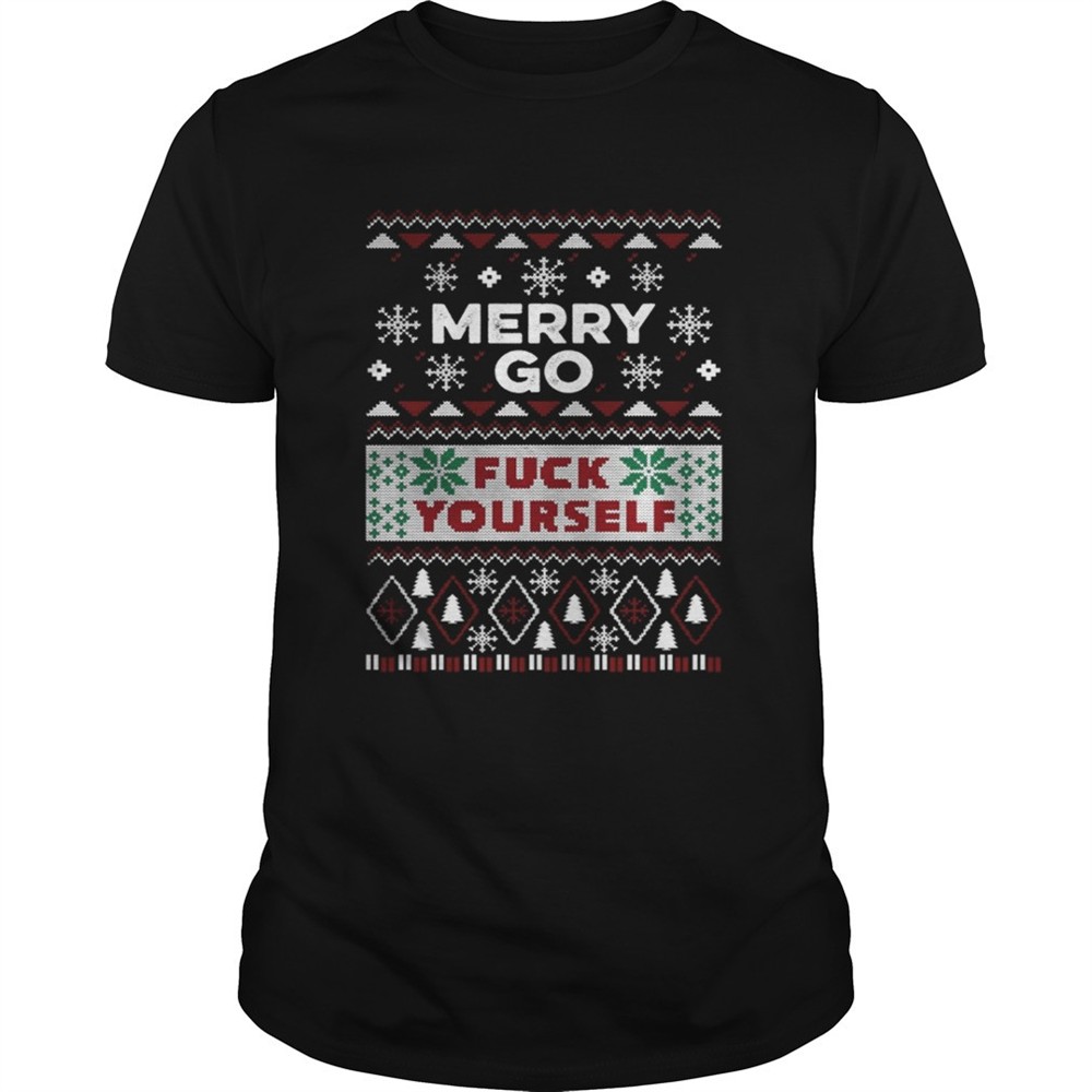 merry-go-fuck-yourself-ugly-christmas-shirt-yn2ub84x Merry go fuck yourself ugly Christmas shirt