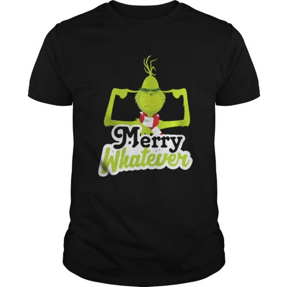 merry-whatever-the-grinch-christmas-shirt-m7jsw5zz Merry Whatever The Grinch Christmas Shirt