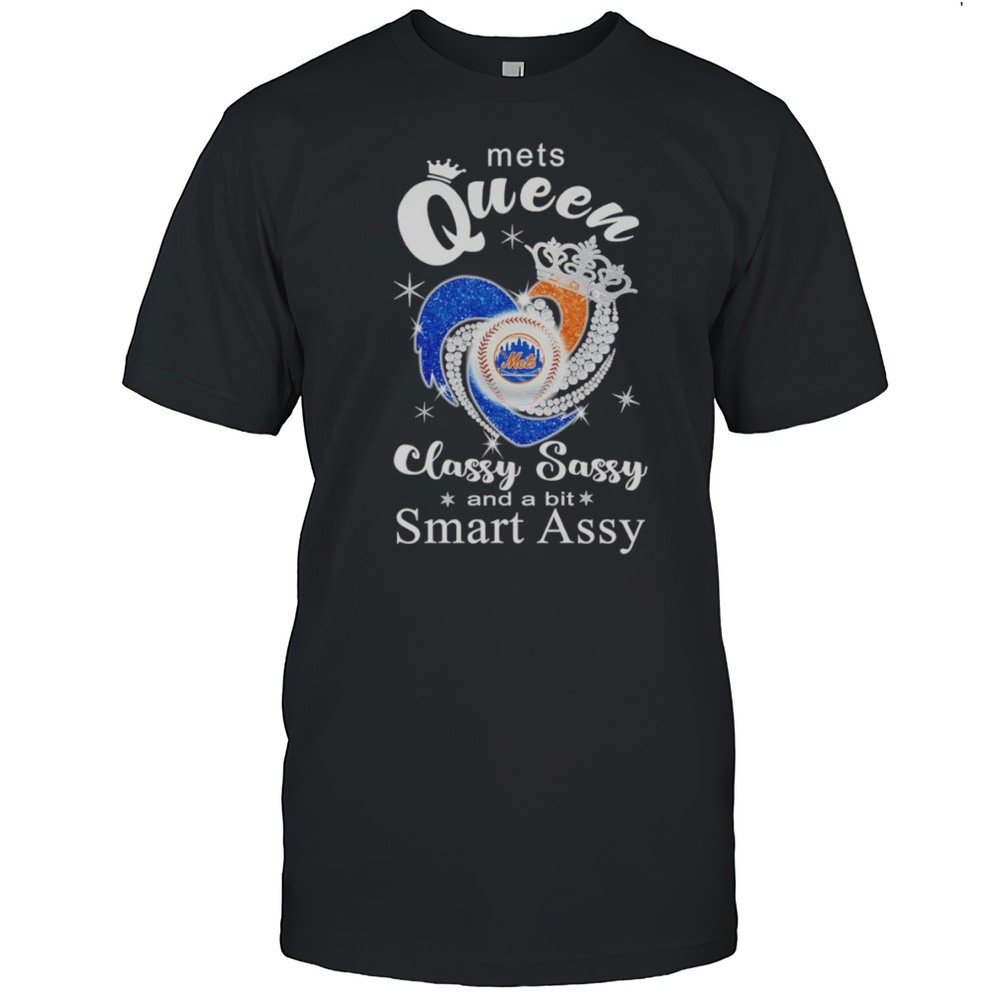 mets-queen-classy-sassy-and-a-bit-smart-assy-shirt-j9syzr96 Mets Queen Classy Sassy And A Bit Smart Assy Shirt