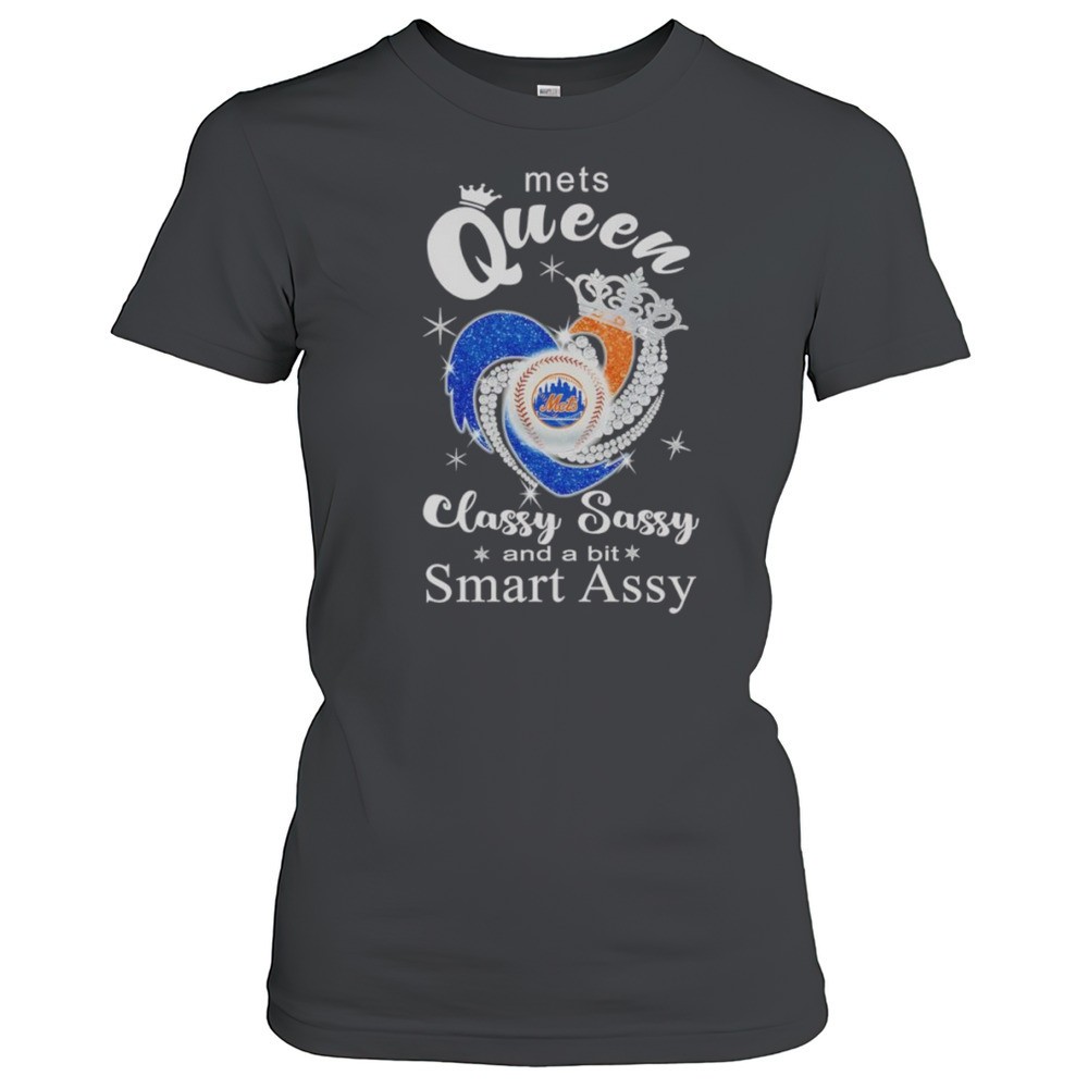 mets-queen-classy-sassy-and-a-bit-smart-assy-shirt-j9syzr96 Mets Queen Classy Sassy And A Bit Smart Assy Shirt