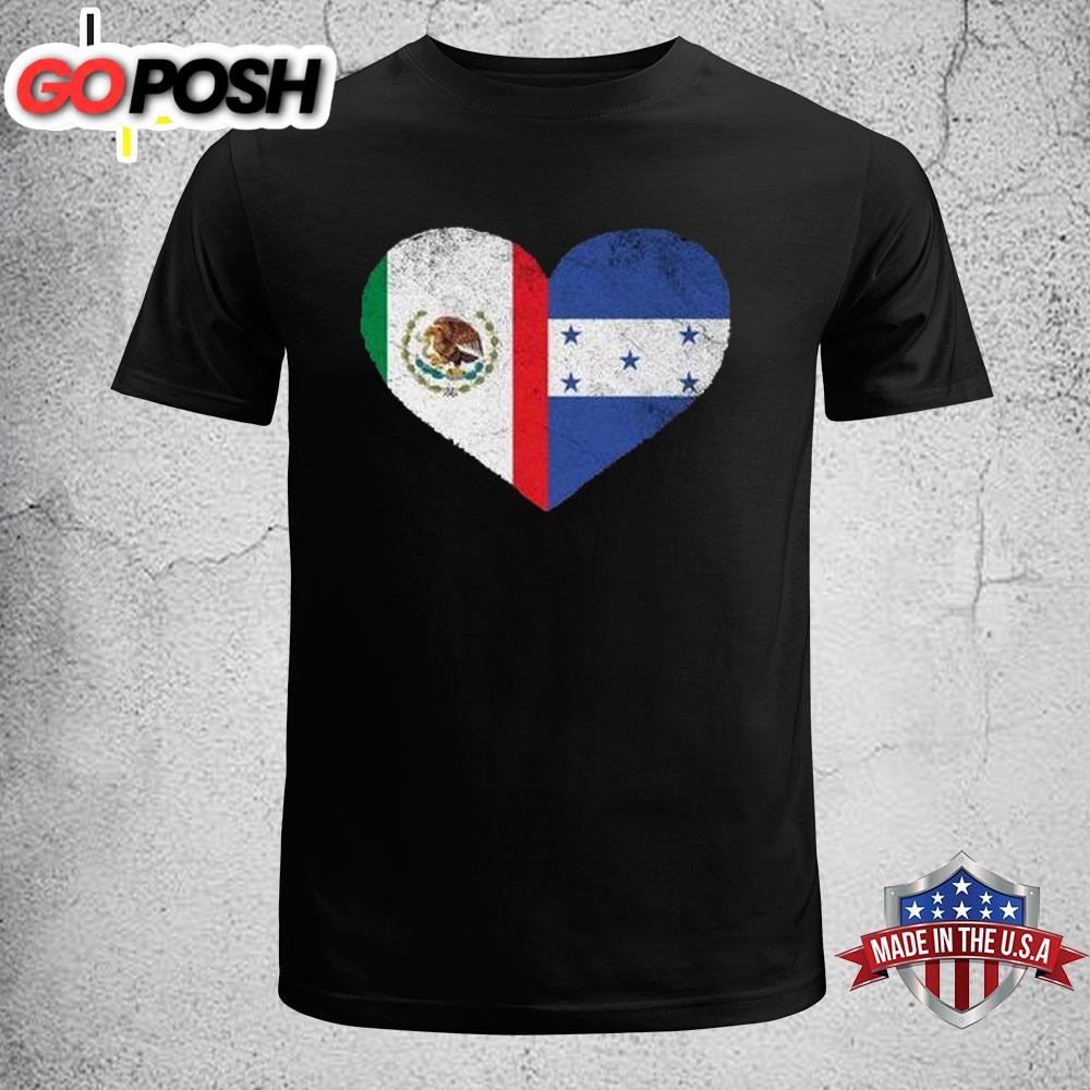 Mexican Honduran Heart Mexico Honduras Flag T-Shirt