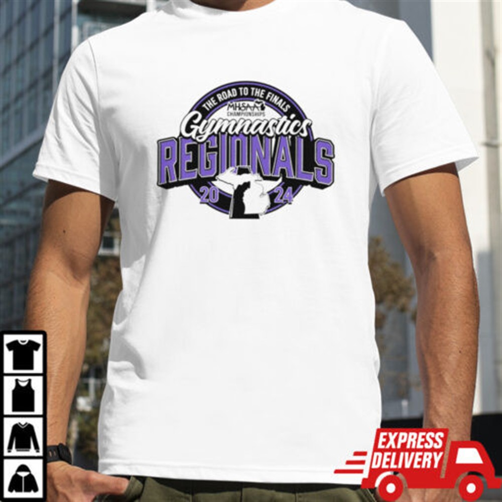 mhsaa-championships-the-road-to-te-finals-gymnastics-regionals-2024-logo-shirt-o8c5jeu8 MHSAA Championships the Road to te finals Gymnastics Regionals 2024 logo shirt