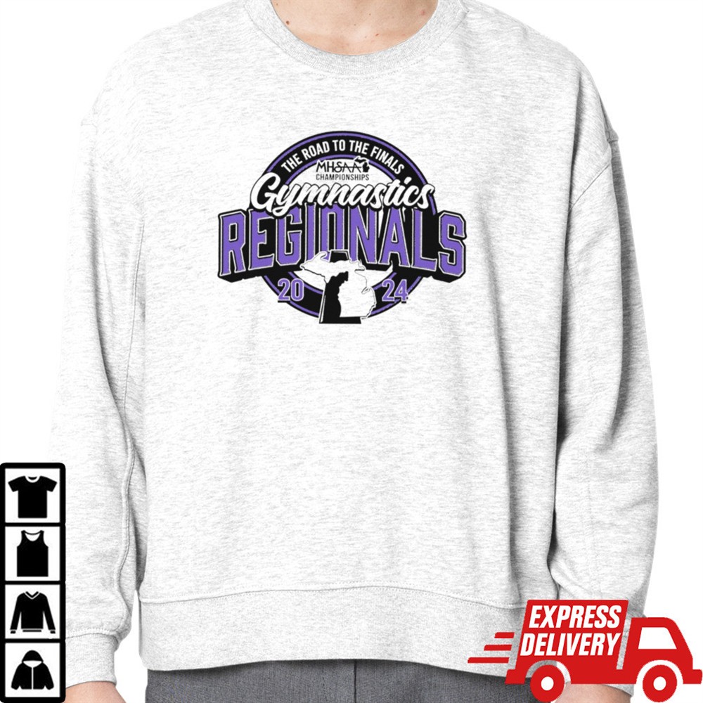 mhsaa-championships-the-road-to-te-finals-gymnastics-regionals-2024-logo-shirt-o8c5jeu8 MHSAA Championships the Road to te finals Gymnastics Regionals 2024 logo shirt