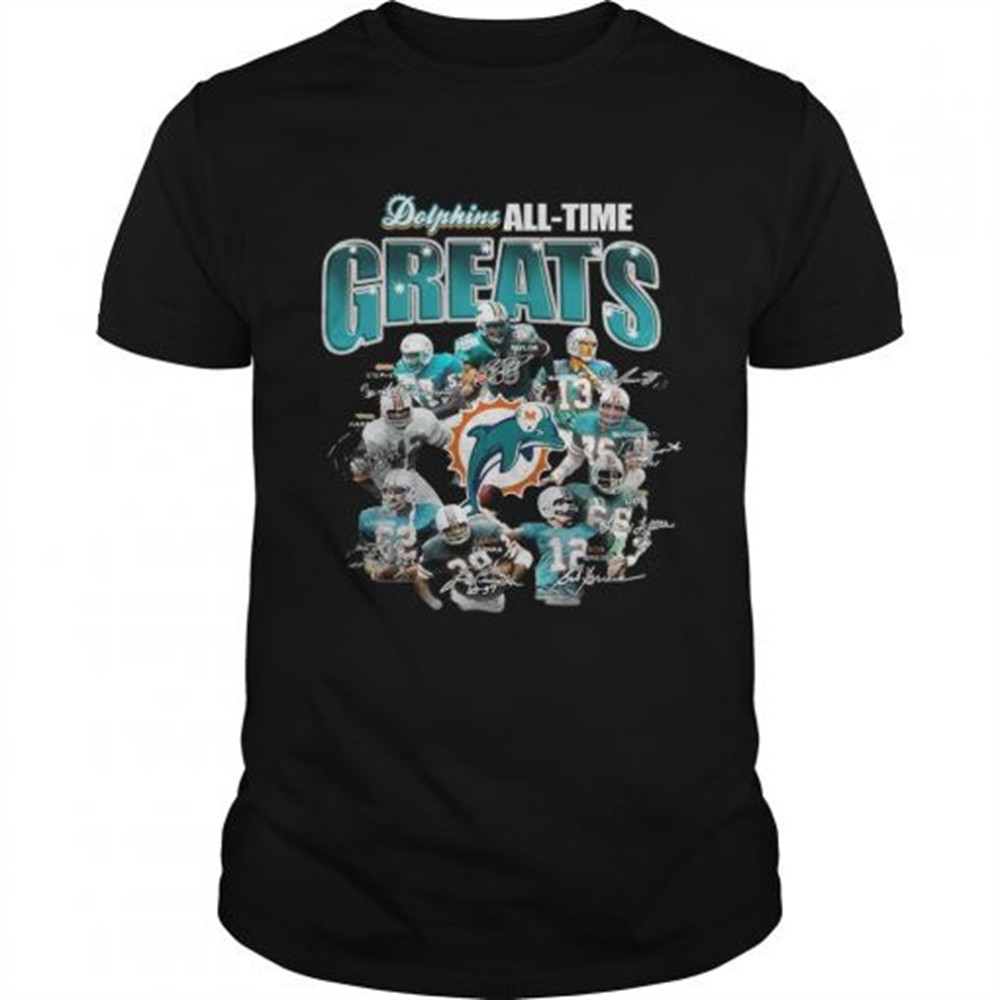 Miami Dolphins Alltime Greats Players Signatures shirt