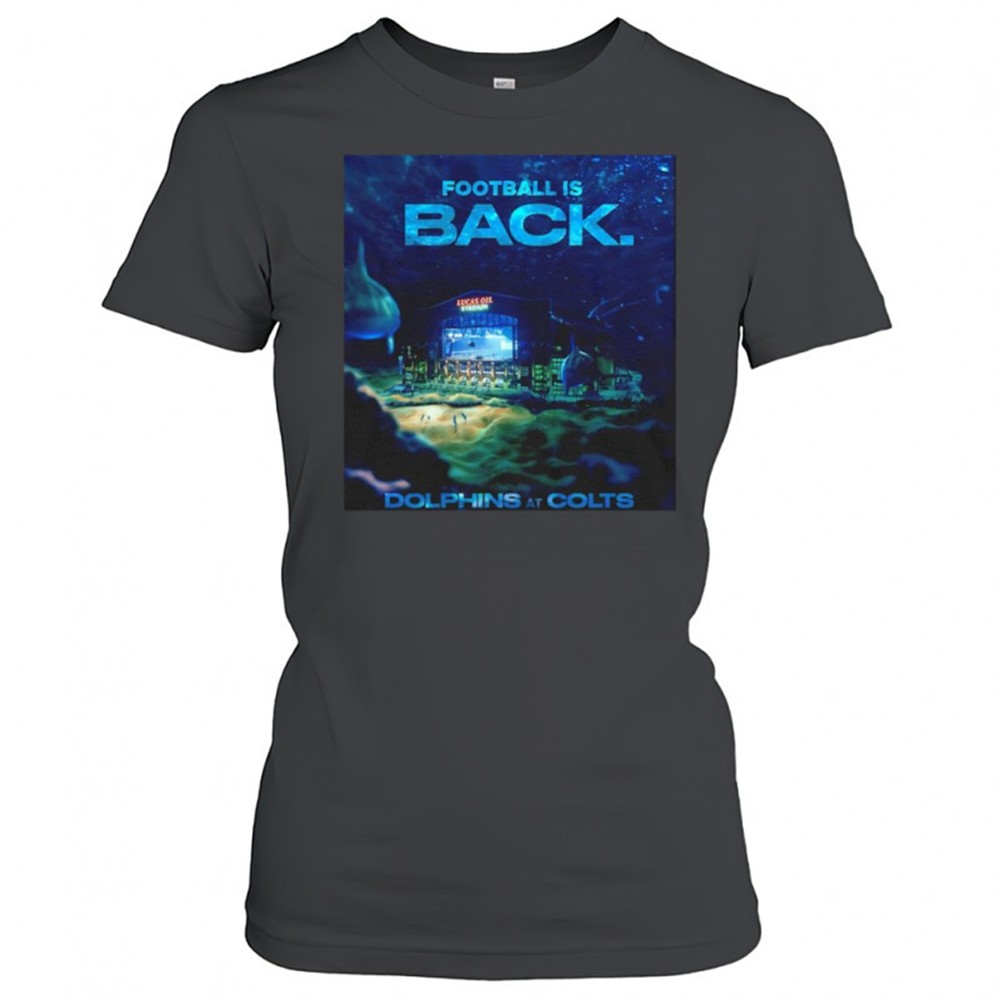 miami-dolphins-football-is-back-shirt-ceosyppr Miami Dolphins football is back shirt