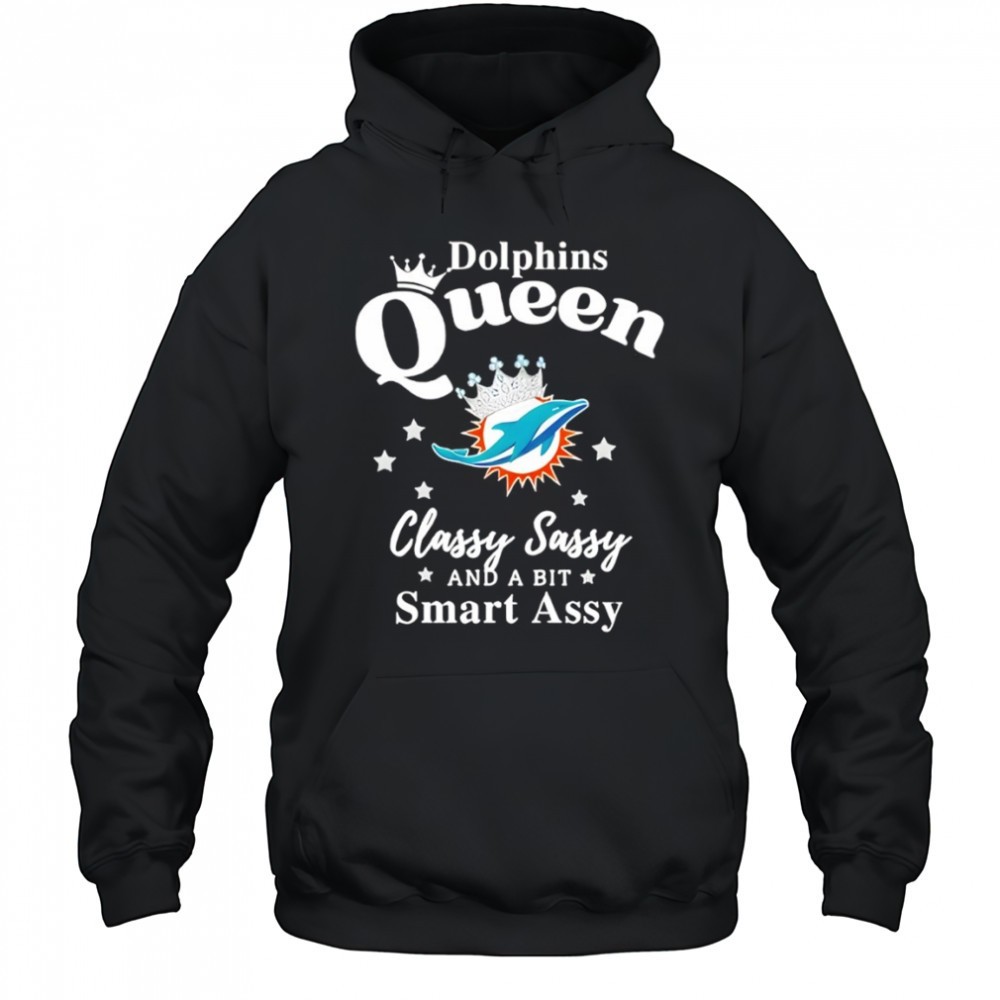Miami Dolphins Queen Classy Sassy And A Bit Smart Assy NFL shirt