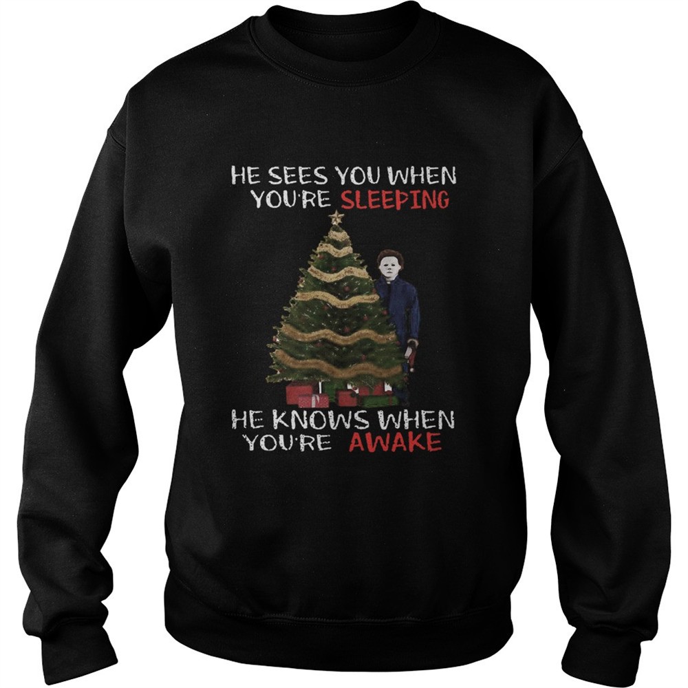 Michael Myers Christmas Tree He Knows When Youre Awake Christmas shirt