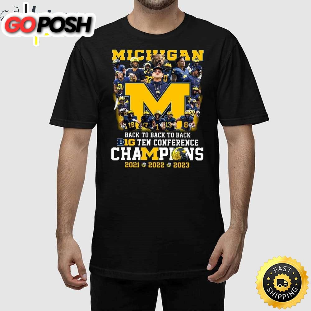 Michigan Back To Back To Back Big Ten Conference Champions 2025 2025 2025 Shirt