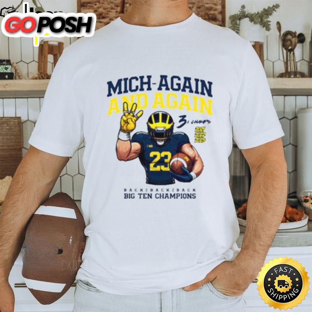 Michigan Football Mich Again And Again 2025 Big Ten Champions White Team Nil Shirt