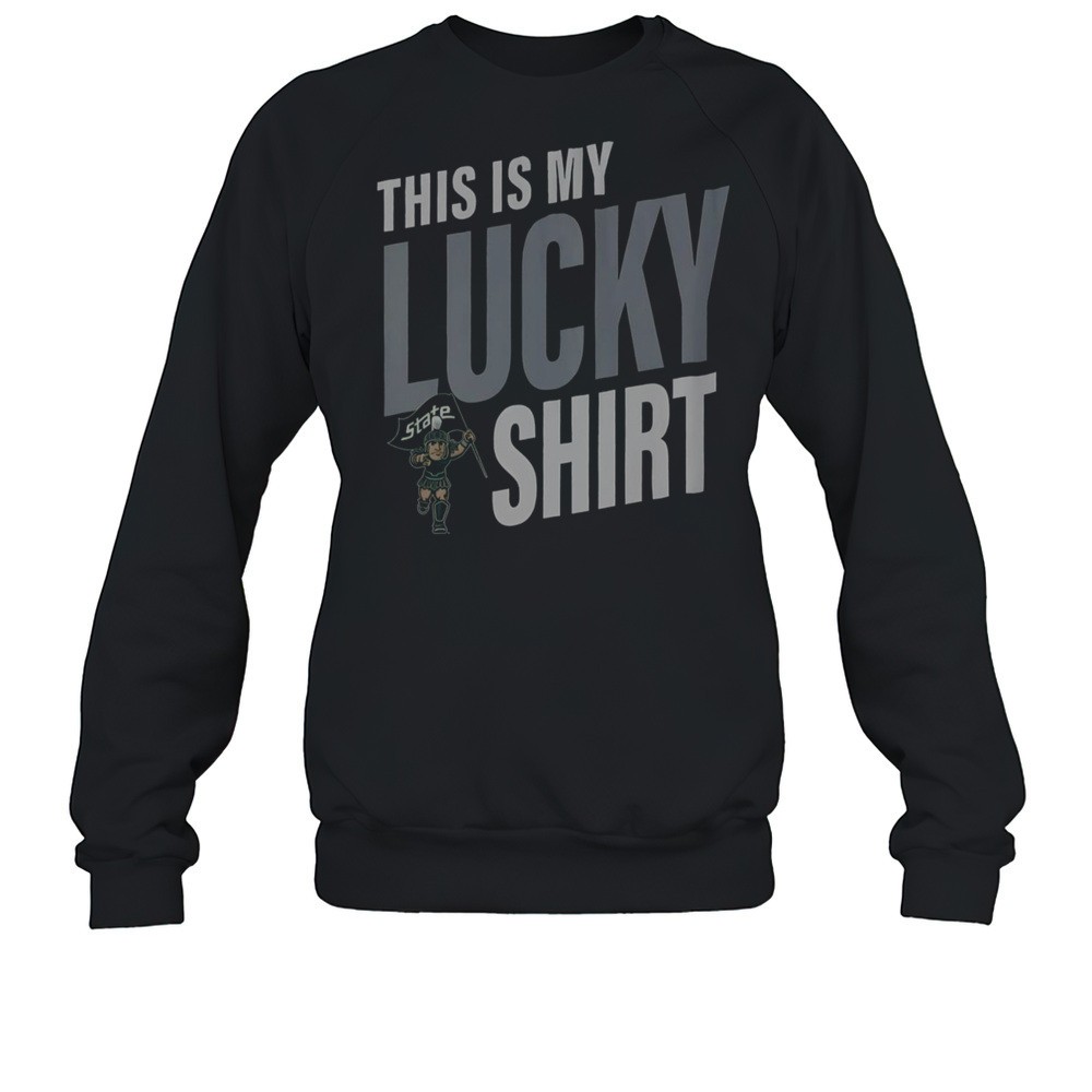 Michigan State Spartans This Is My Lucky T-Shirt