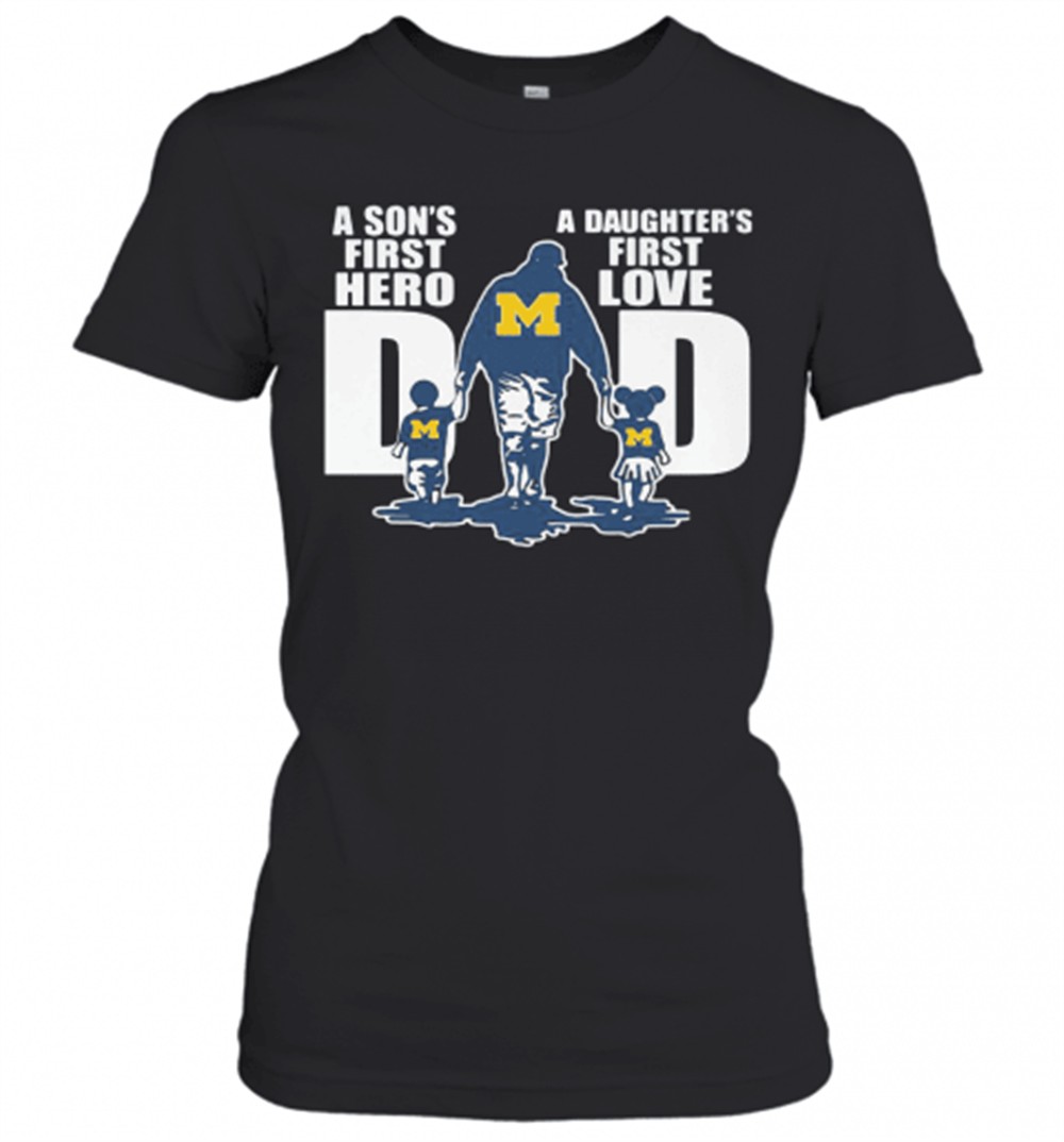 michigan-wolverines-a-sons-first-hero-a-daughters-first-love-dad-happy-fathers-d-fx60zlrg Michigan Wolverines A SonS First Hero A DaughterS First Love Dad Happy FatherS Day T-Shirt