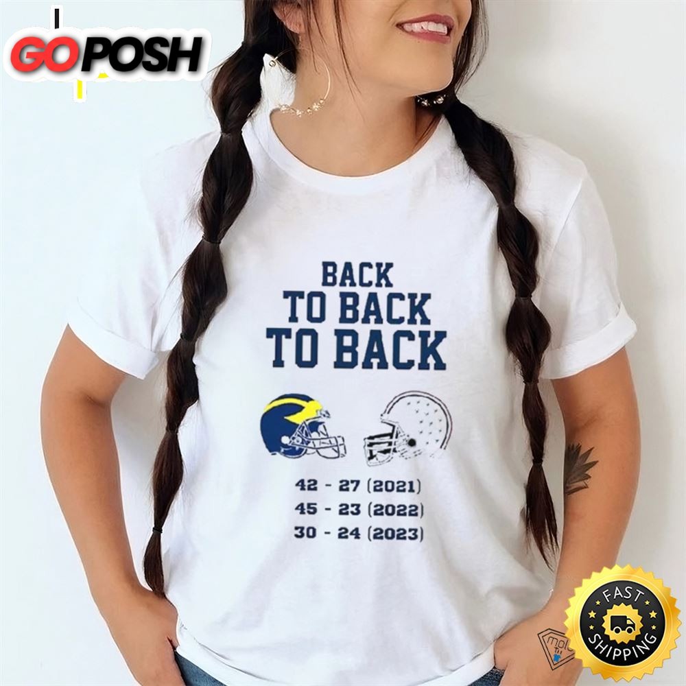 Michigan Wolverines Back To Back To Back 2025 Shirt