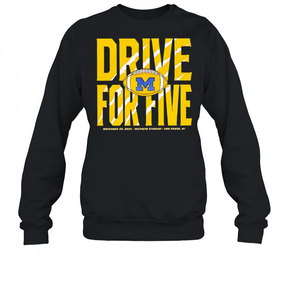 michigan-wolverines-drive-for-five-2025-shirt-k602gct1 Michigan wolverines drive for five 2025 shirt