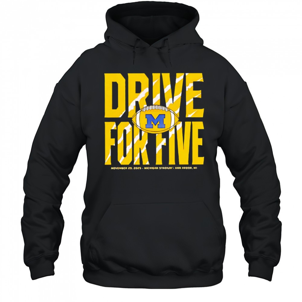 Michigan wolverines drive for five 2025 shirt
