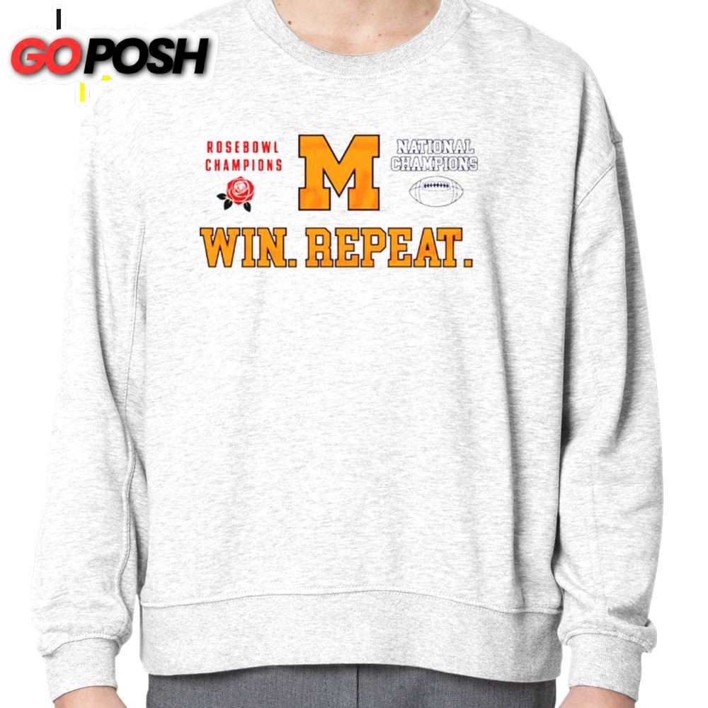 Michigan Wolverines Win Repeat Rose Bowl And National Champions Shirt