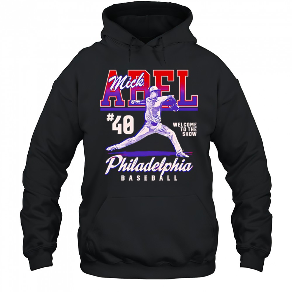 Mick Abel Philadelphia Welcome To The Show shirt