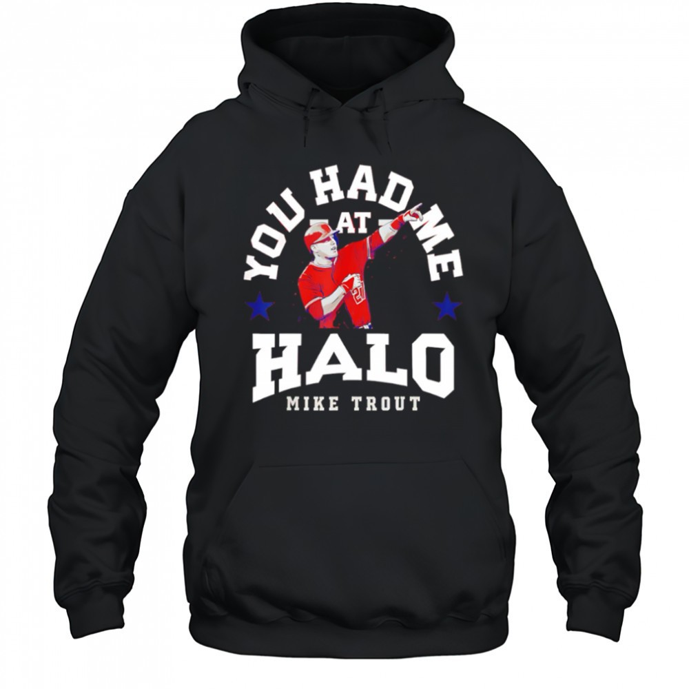 Mike Trout You Had Me At shirt