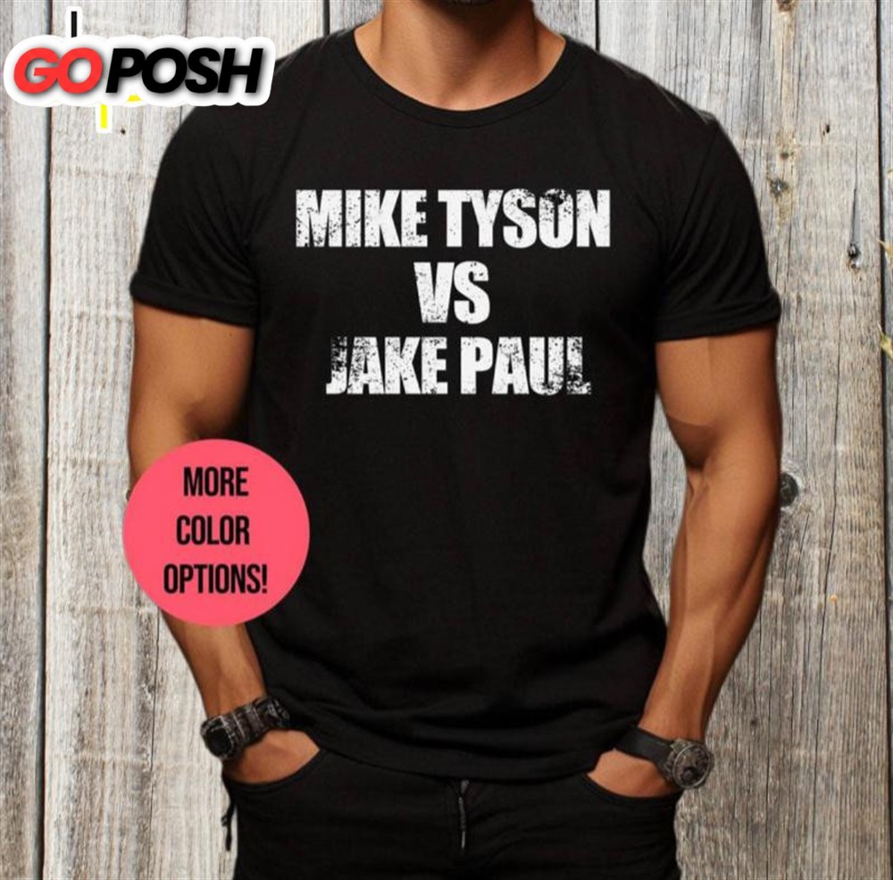 Mike Tyson Vs Jake Paul Fight Shirt, Mike Tyson Boxing T-Shirt