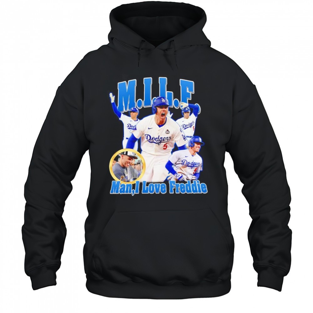 MILF man I love Freddie Los Angeles Dodgers shirt