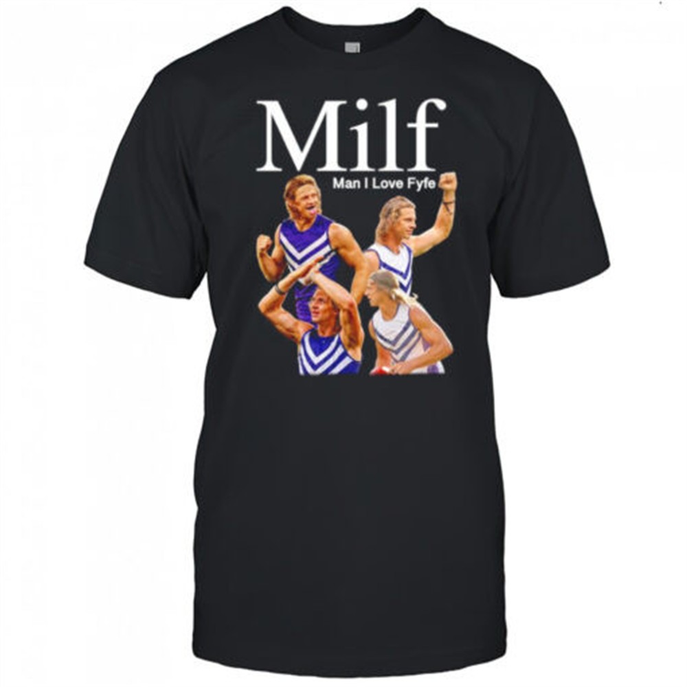 milf-man-i-love-fyfe-shirt-cjcu3j4t MILF man I love Fyfe shirt