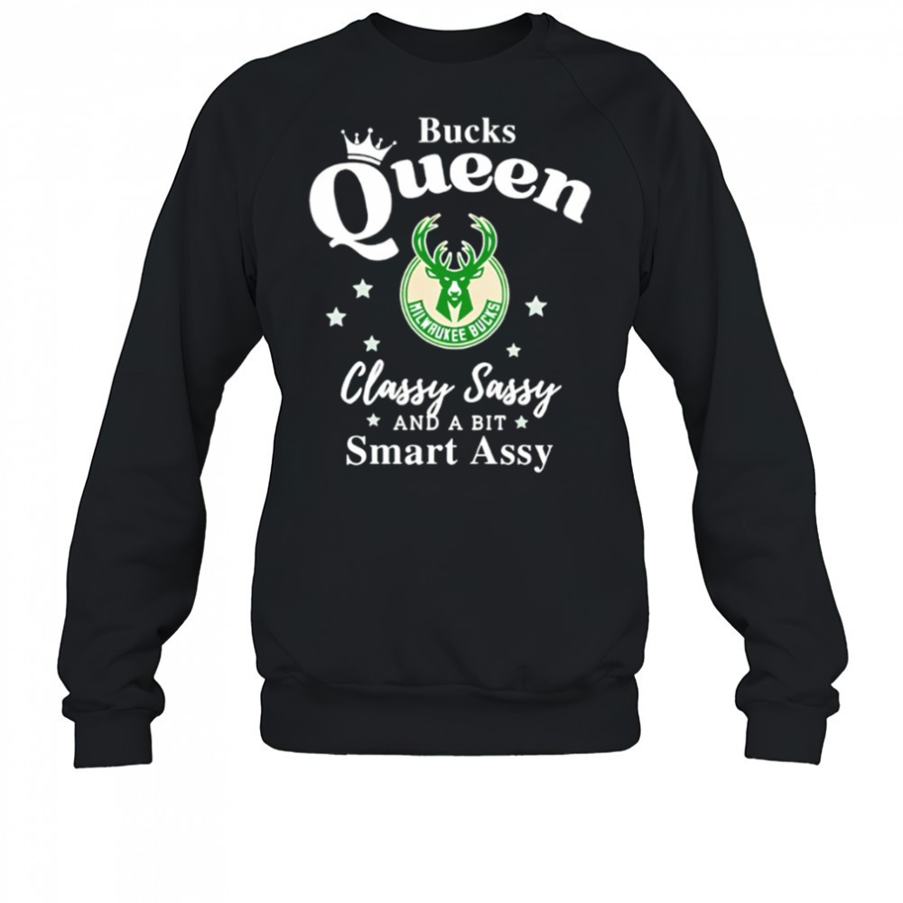 milwaukee-bucks-queen-classy-sassy-and-a-bit-smart-assy-shirt-cqqbvkhw Milwaukee Bucks Queen classy sassy and a bit smart assy shirt