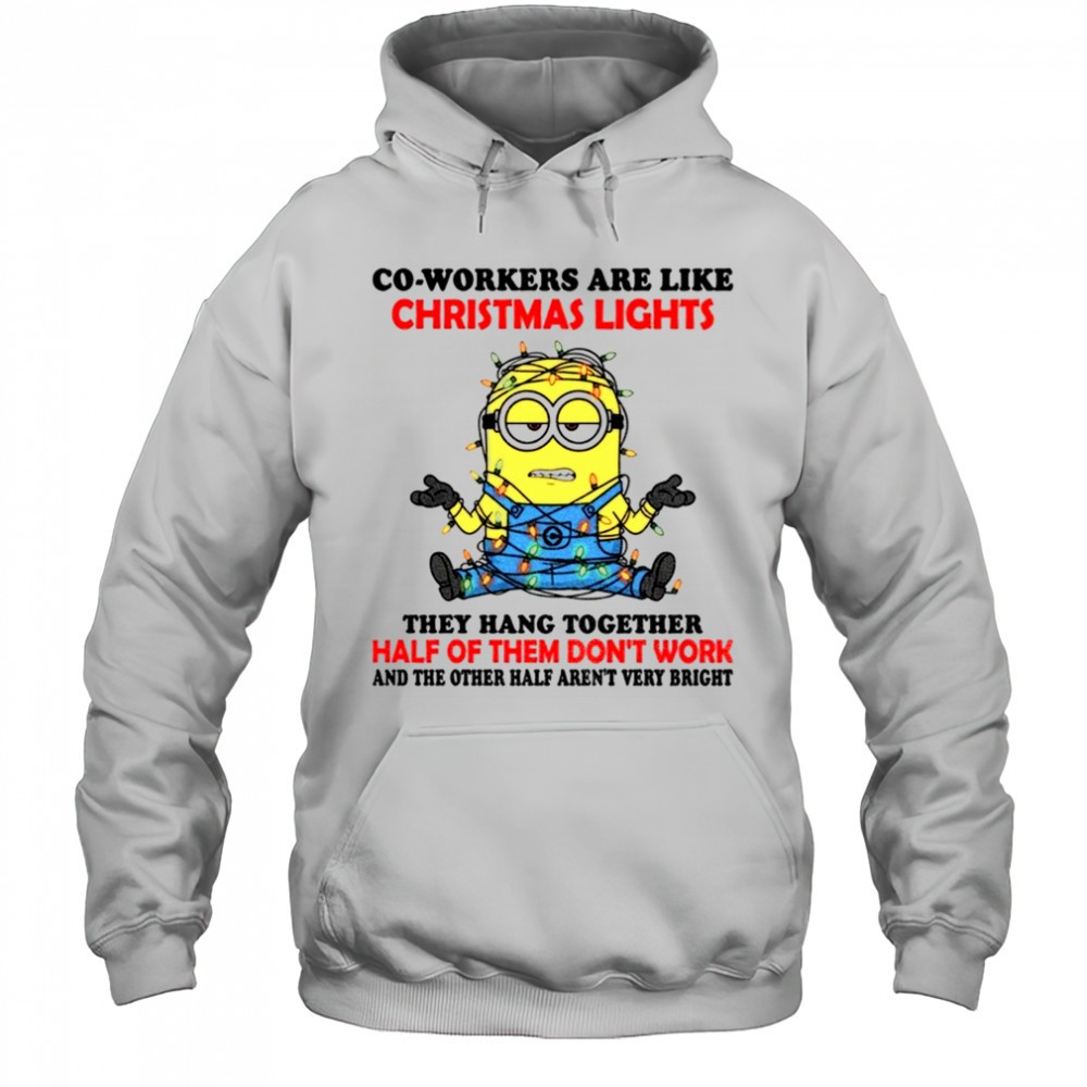 Minion Christmas tree co-workers are like christmas lights they hang together Merry Christmas shirt