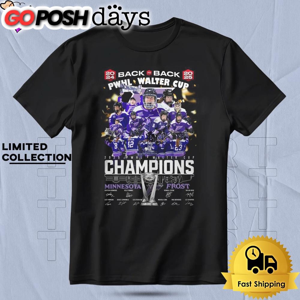 Minnesota Frost Back To Back PWHL Walter Cup 2025 T Shirt